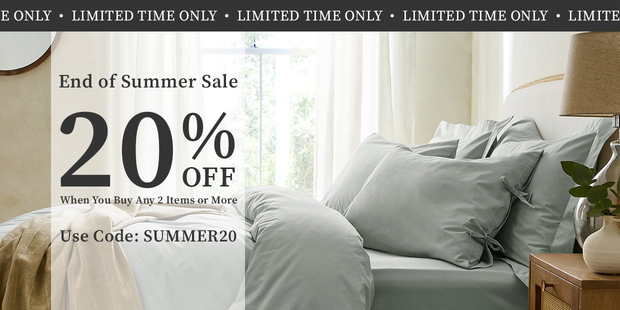 Limited Time Only | End Of Summer Sale | 20% Off When You Buy Any 2 Items Or More | Use Code: SUMMER20 | Bed & Bath Emporium