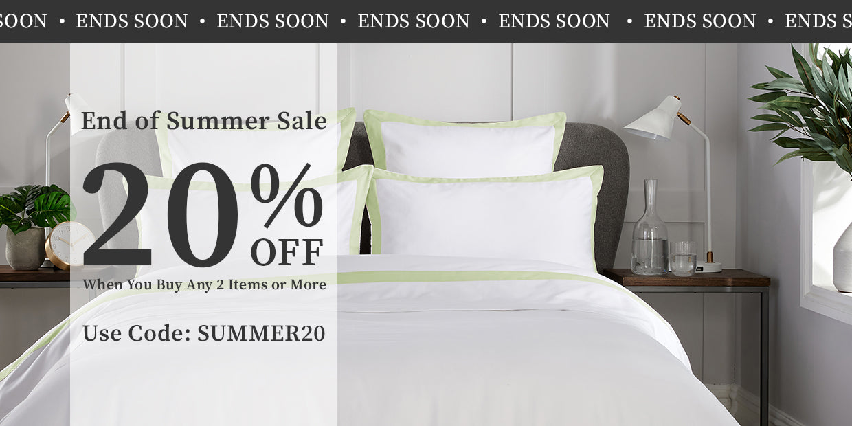 Ends Soon | End Of Summer Sale | 20% Off When You Buy Any 2 Items Or More | Use Code: SUMMER20 | Bed & Bath Emporium